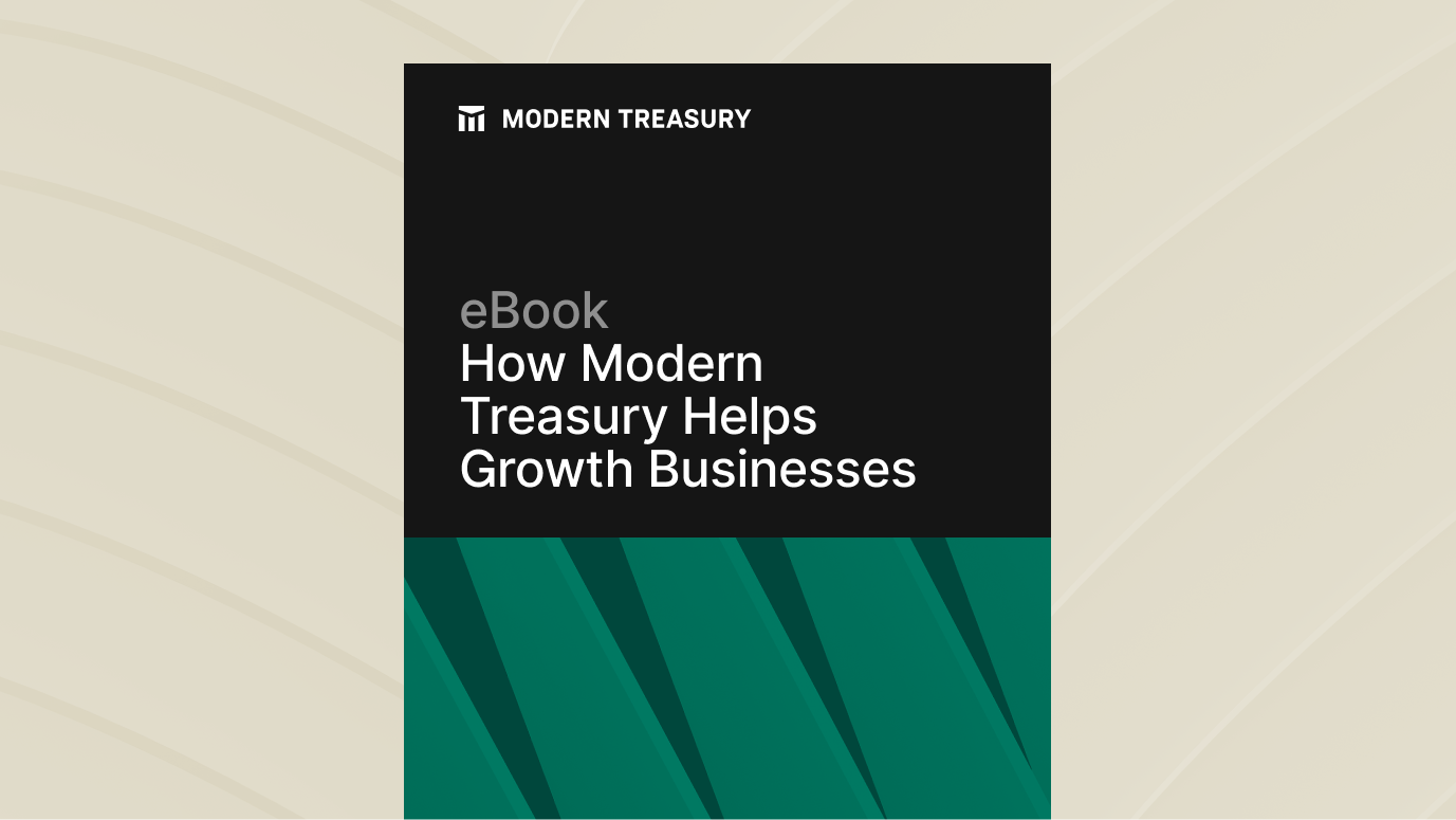 Main image for How Modern Treasury Helps Growth Businesses