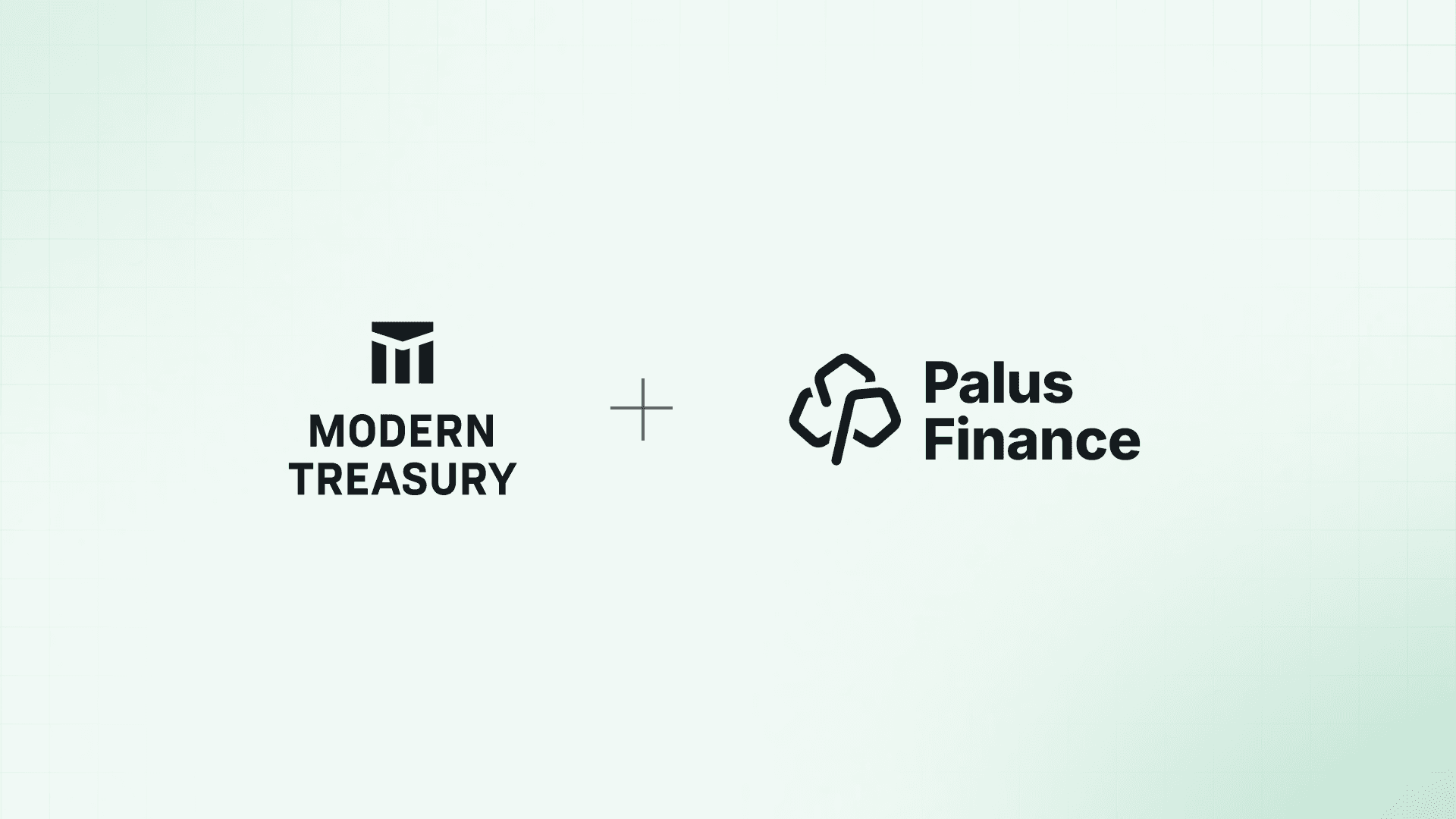 Image for Palus Finance Selects Modern Treasury to Power Multi-Rail Payments for Treasury Management