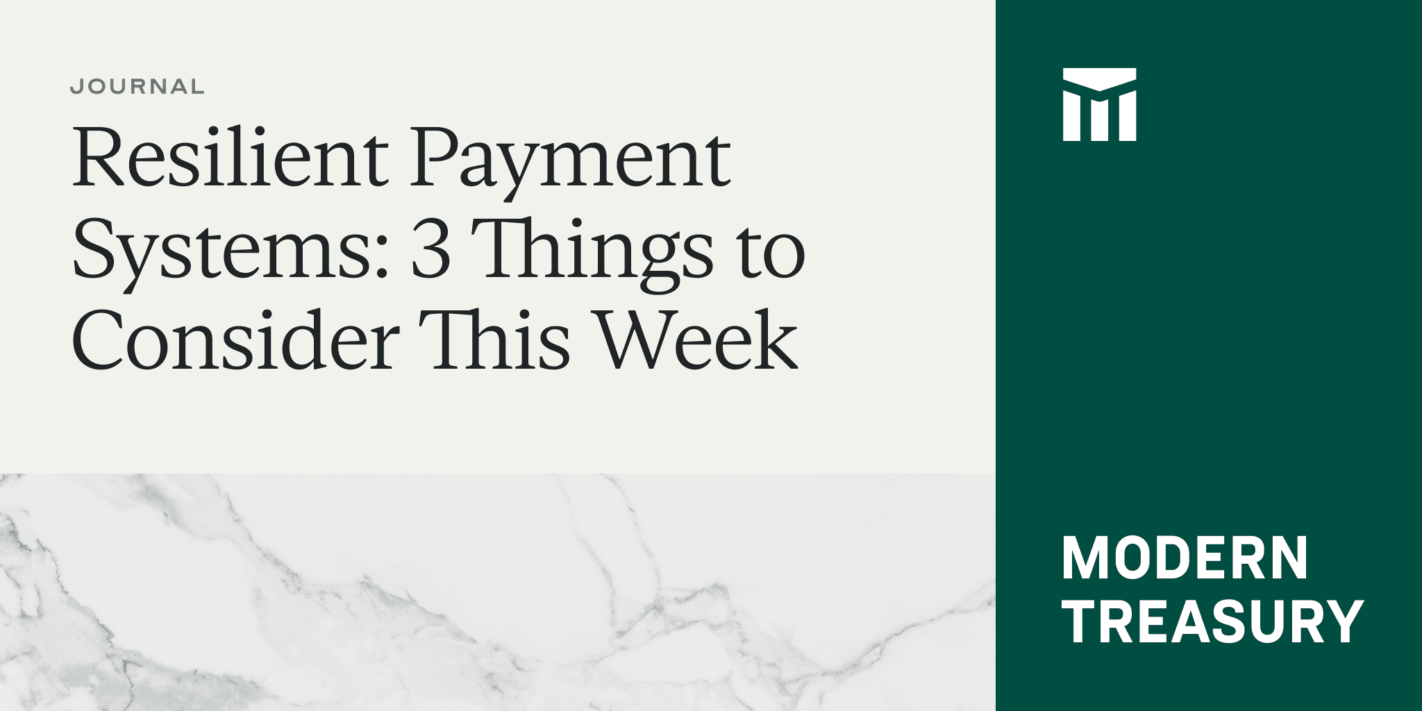 Resilient Payment Systems: 3 Things to Consider This Week Thumbnail