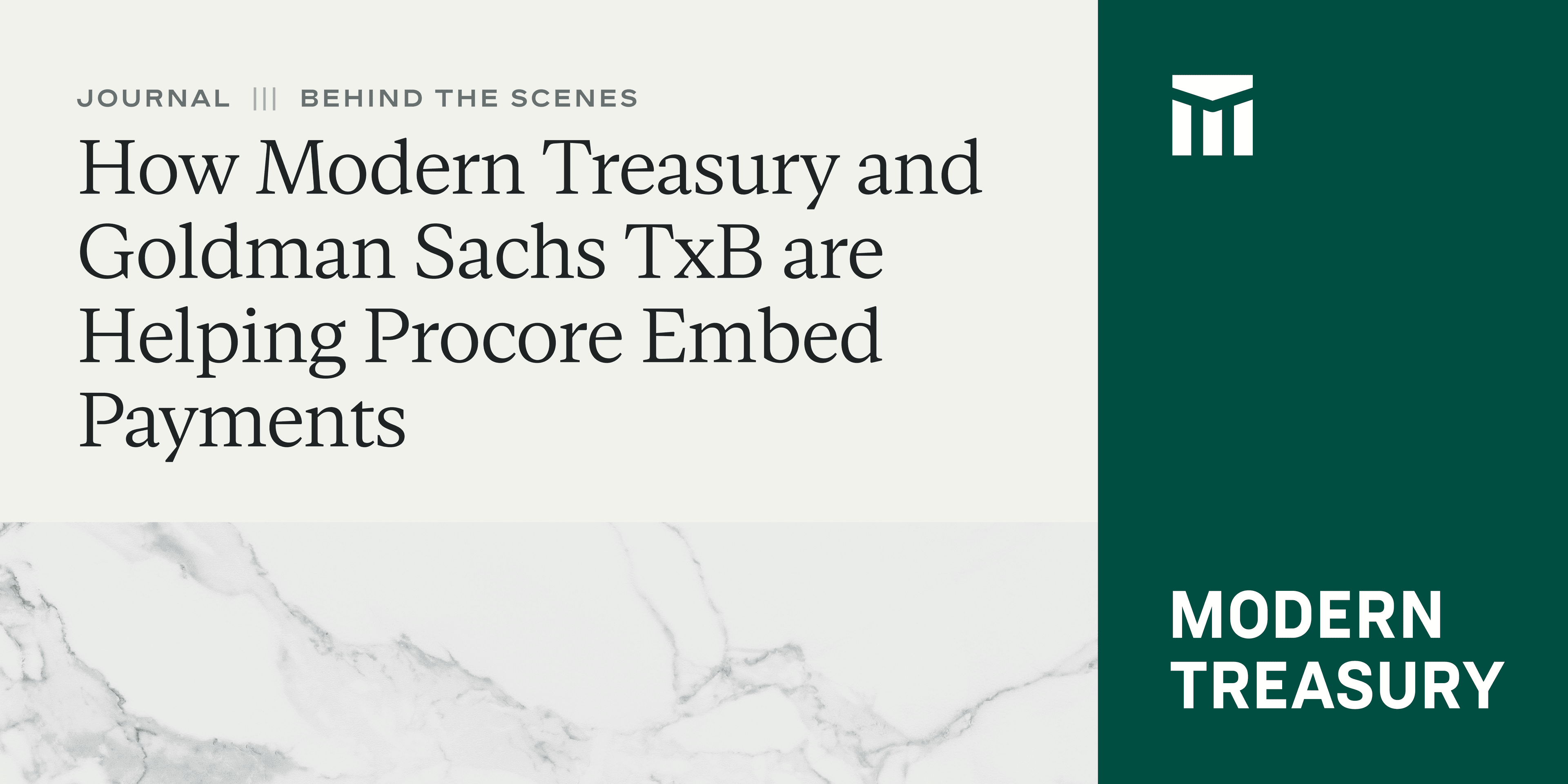 Image for How Modern Treasury and Goldman Sachs TxB are Helping Procore Embed Payments