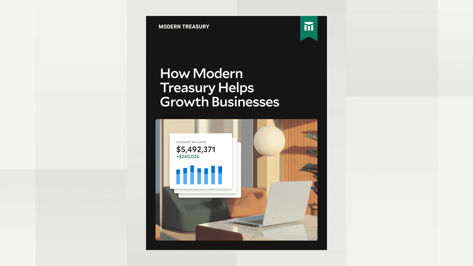 Main image for How Modern Treasury Helps Growth Businesses