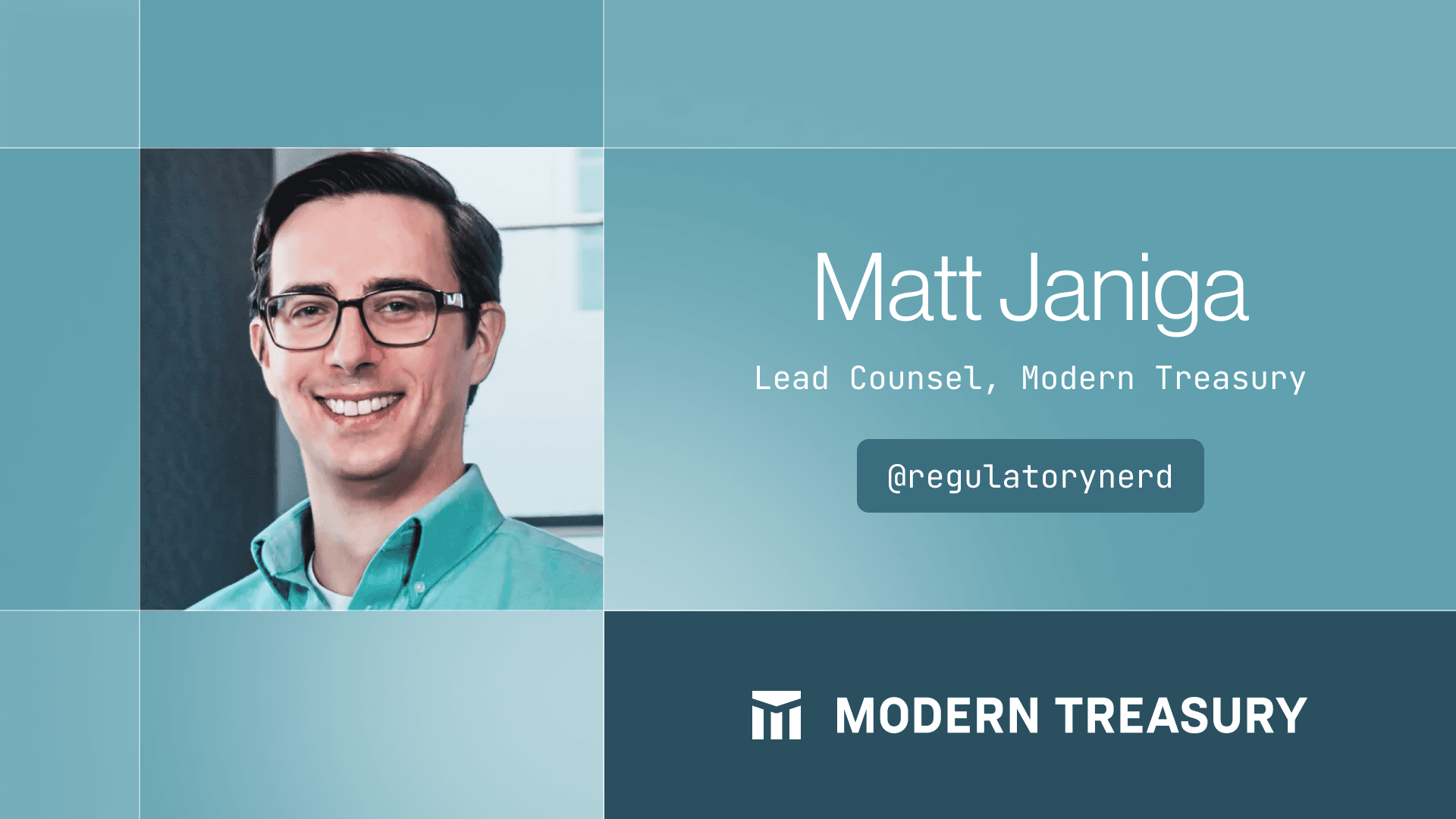 Welcoming Matt Janiga to Modern Treasury Thumbnail