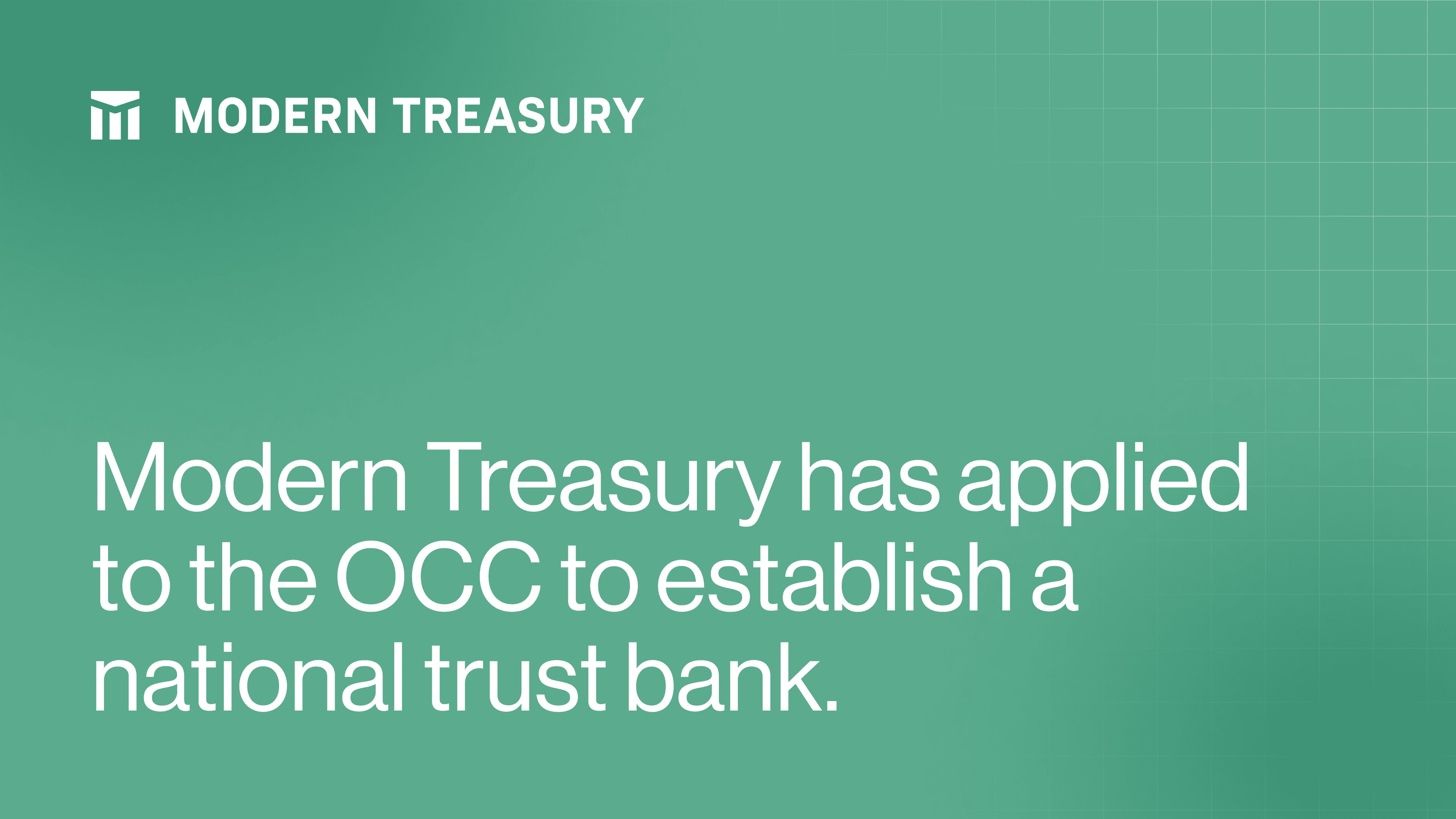Image for Modern Treasury Applies to Establish National Trust Bank